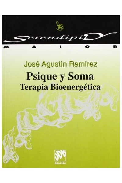 Psique y soma. Terapia bioenergetica